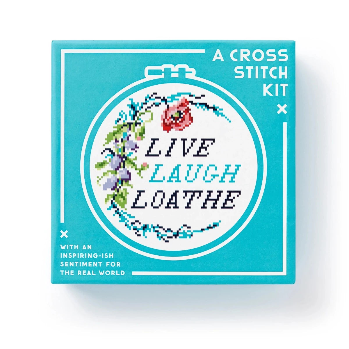 Live Laugh Loathe Cross Stitch Kit