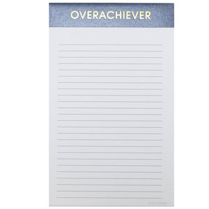 Overachiever Notepad