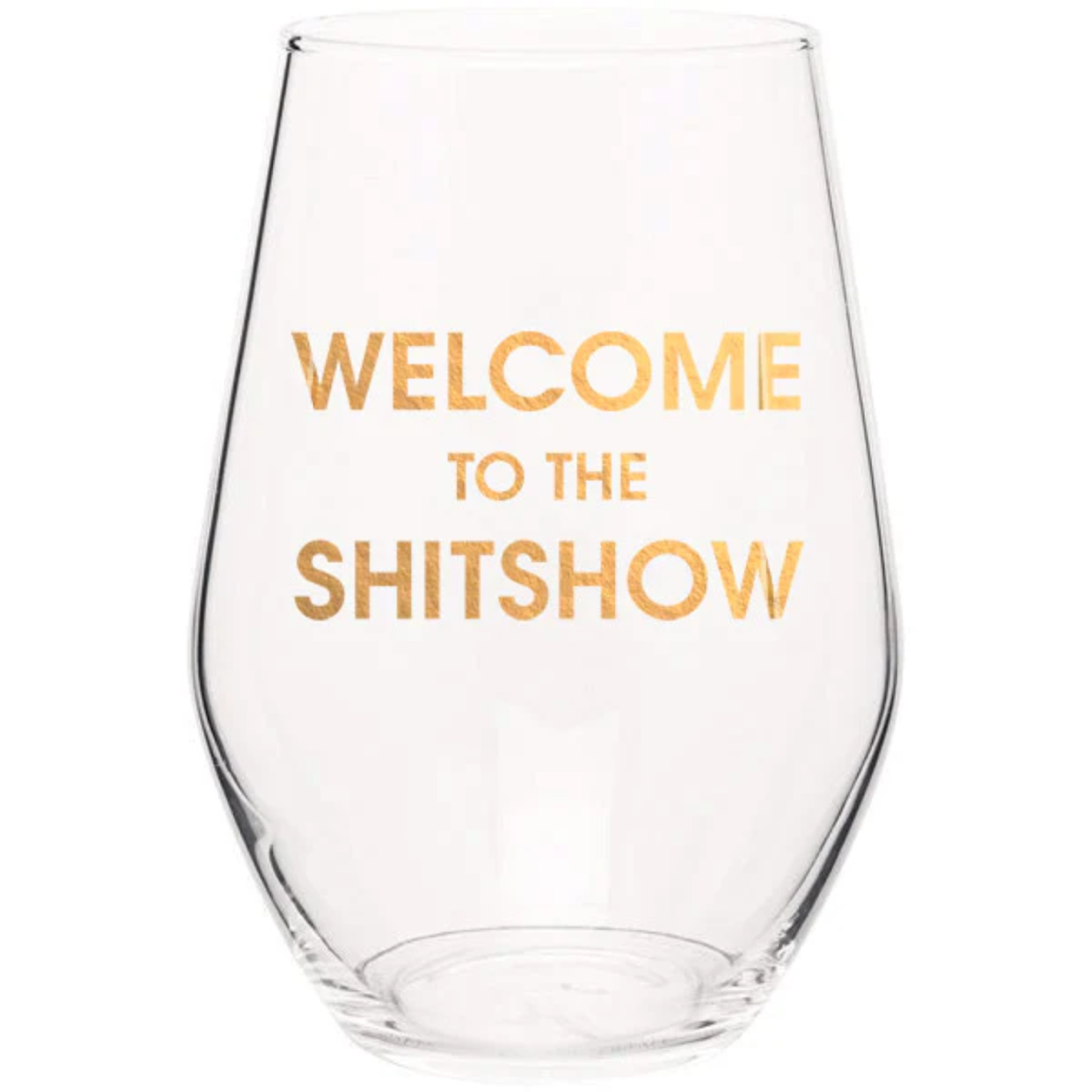 Welcome to the Sh*tshow - Gold Foil Stemless Wine Glass