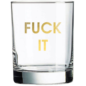 Fuck It Rocks Glass