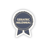 Geriatric Millennial Sticker